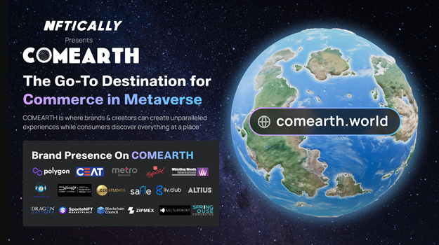 NFTICALLY Announces E-Commerce Metaverse Ecosystem COMEARTH