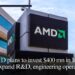 AMD plans to invest $400 mn in India to expand R&D, engineering operations
