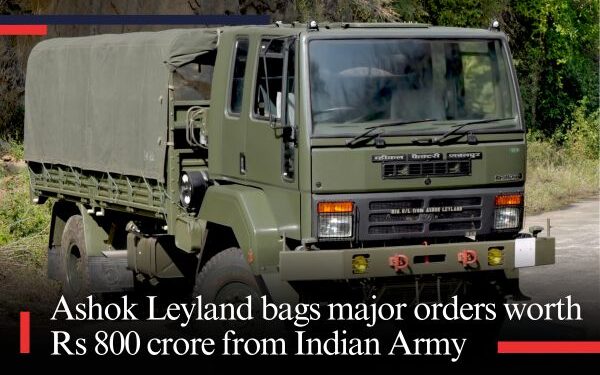 Ashok Leyland bags major orders worth Rs 800 crore from Indian Army