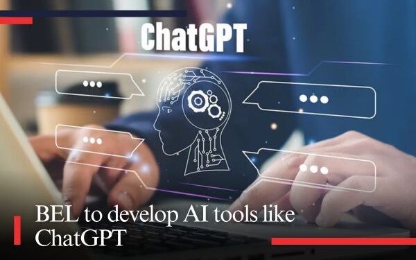 BEL to develop AI tools like ChatGPT
