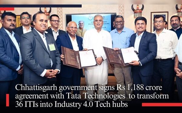 Chhattisgarh government signs Rs 1,188 crore agreement with Tata Technologies to transform 36 ITIs into Industry 4.0 Tech hubs