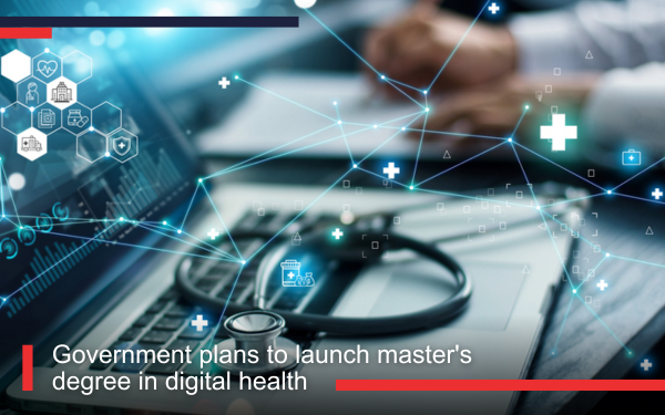 Government plans to launch master's degree in digital health