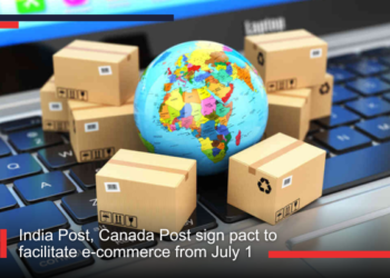 India Post, Canada Post sign pact to facilitate e-commerce from July 1