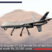 India to acquire 31 US drones for armed forces in deal worth Rs 25,000 crore