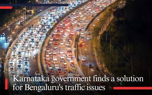 Karnataka government finds a solution for Bengaluru's traffic issues