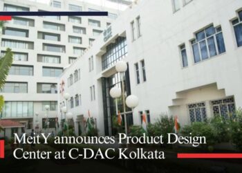 MeitY announces Product Design Center at C-DAC Kolkata
