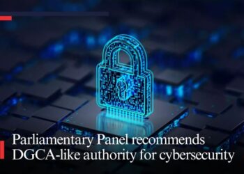 Parliamentary Panel recommends DGCA-like authority for cybersecurity