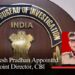 Rajesh Pradhan Appointed as Joint Director, CBI
