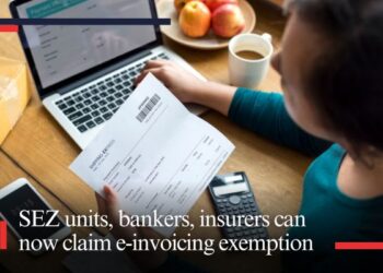 SEZ units, bankers, insurers can now claim e-invoicing exemption
