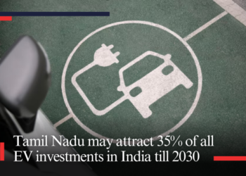 Tamil Nadu may attract 35% of all EV investments in India till 2030