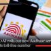 UIDAI rolls out new Aadhaar services on its toll-free number