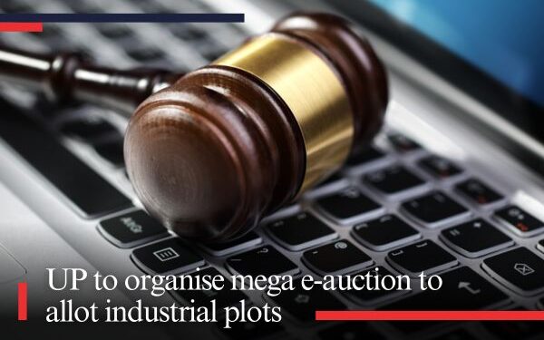 UP to organise mega e-auction to allot industrial plots