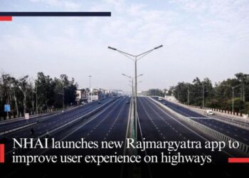 NHAI launches new Rajmargyatra app to improve user experience on highways