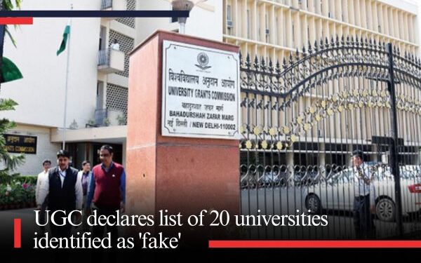 UGC declares list of 20 universities identified as 'fake'