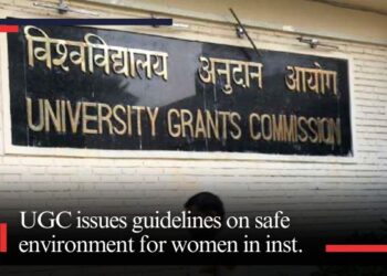 UGC issues guidelines on safe environment for women in institutions