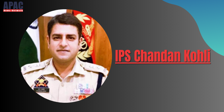 IPS Chandan Kohli appointed Deputy Secretary, Cabinet Secretariat