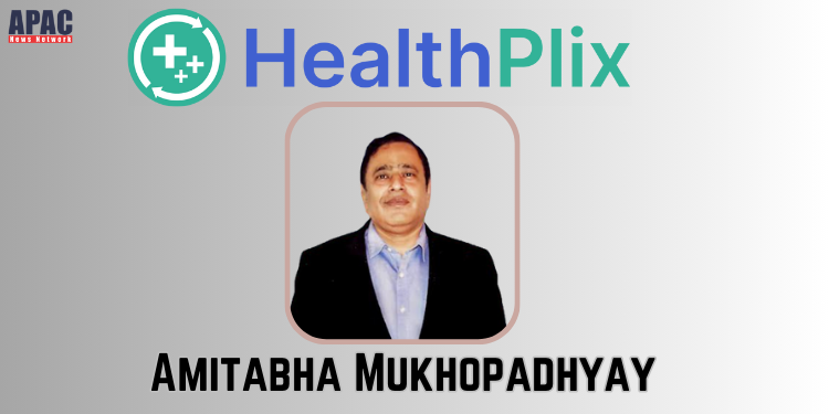Amitabha Mukhopadhyay appointed Senior Vice President of HealthPlix Technologies