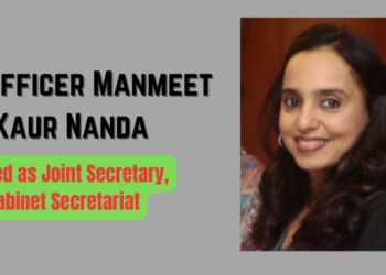 IAS officer Manmeet Kaur Nanda posted as Joint Secretary, Cabinet Secretariat