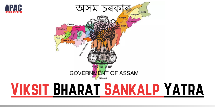 3 IAS officers delegated to oversee Viksit Bharat Sankalp Yatra launch in Assam’s Tribal Districts