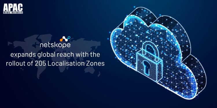 Netskope expands global reach with the rollout of 205 Localisation Zones for NewEdge Security Private Cloud