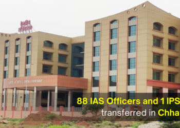 Chhattisgarh transfers 88 IAS officers and 1 IPS officer, CM’s Secretary IAS P Dayanand given addl charge of Energy Secretary