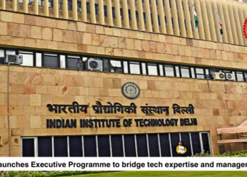 IIT Delhi launches Executive Programme to bridge tech expertise and management skills