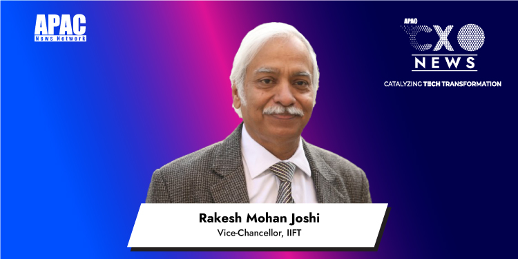 Rakesh Mohan Joshi, Vice-Chancellor, IIFT