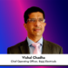Vishal Chadha, Chief Operating Officer, Bajaj Electricals