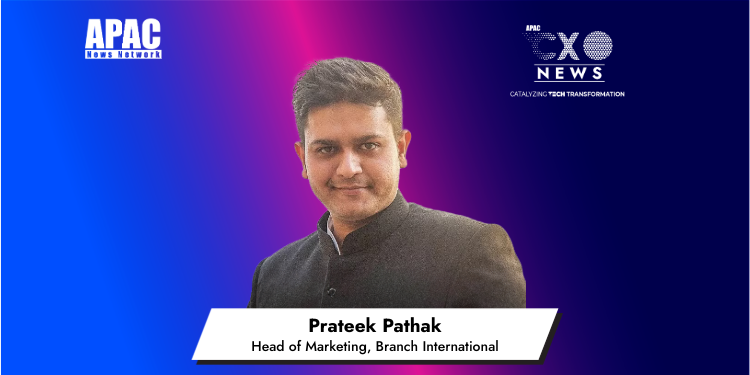 Prateek Pathak, Head of Marketing, Branch International