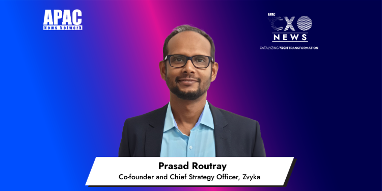Prasad Routray, Co-founder and Chief Strategy Officer, Zvyka