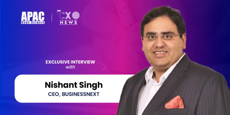 Nishant Singh, Founder and CEO, BUSINESSNEXT