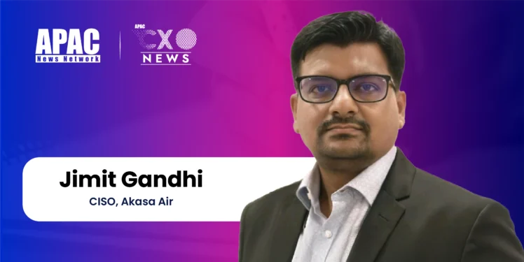 Akasa Air Appoints Jimit Gandhi as Chief Information Security Officer