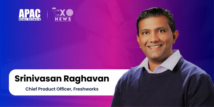 Srinivasan Raghavan, Chief Product Officer, Freshworks
