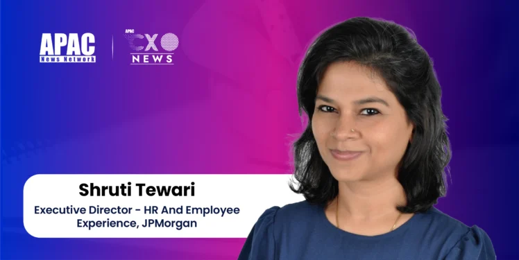 Shruti Tewari, Executive Director - HR And Employee Experience, JPMorgan