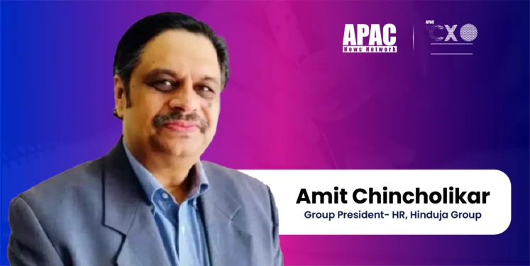 Amit Chincholikar, Group President- HR, Hinduja Group