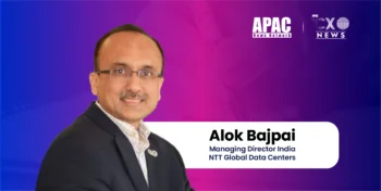 Alok Bajpai, Managing Director India, NTT Global Data Centers