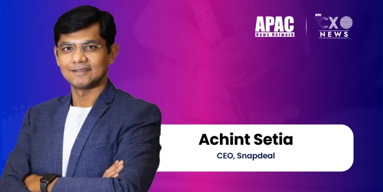 Achint Setia, CEO, Snapdeal