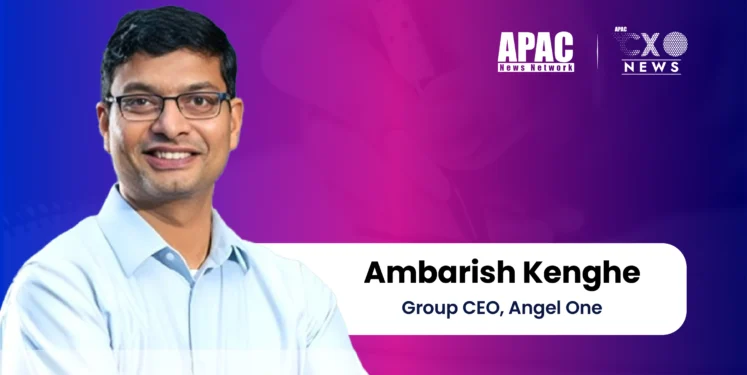 Ambarish Kenghe, Group CEO, Angel One