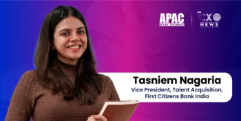 Tasniem Nagaria, Vice President, Talent Acquisition, First Citizens Bank India