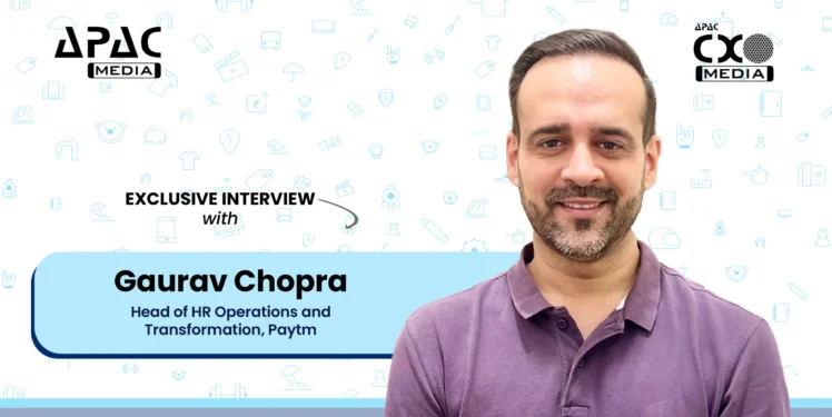 Gaurav Chopra, Head HR Operations and Transformation, Paytm