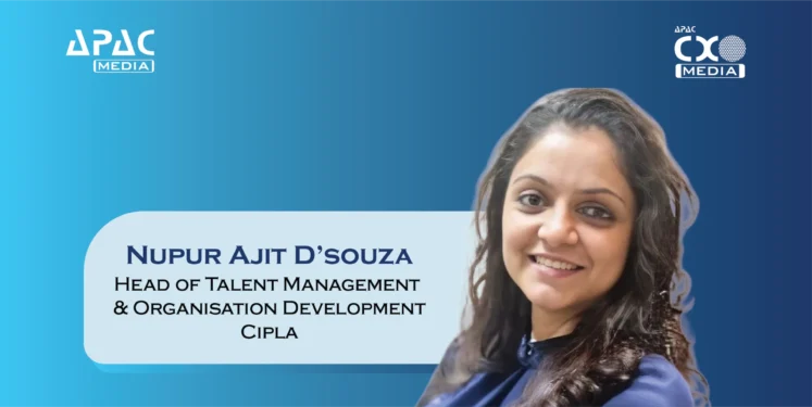 Nupur Ajit D'souza joins Cipla as Head of Organisation Development and Talent Management, bringing over 15 years of HR leadership from SBI General Insurance, EY, Sun Pharma and IndusInd Bank to drive strategic talent and organisational initiatives.