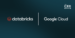 Databricks & Google Cloud Partner to Integrate Gemini Models into Databricks Data Intelligence Platform