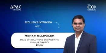 ‘Zoom Phone Provides a Unified Platform for a Complete Collaboration Experience’: Mehar Ullipalem, Head of Solutions Engineering- India & SAARC, Zoom