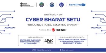 Uttarakhand to Host National ‘Cyber Bharat Setu’ Workshop on 4-5 December to Strengthen State Cyber Resilience
