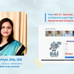 PadhaiWithAI: How IAS Dr. Saumya Jha Used AI to Improve Learning Outcomes in Government Schools of Tonk