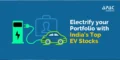 EV Stocks Jump 7% After PM Modi Reiterates Push for Electric Mobility in India