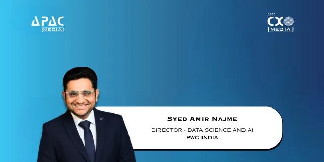 PwC India Elevates Syed Amir Najme To Director For AI And Data Science Push