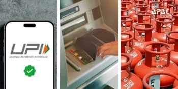 New Rules Kick In Today: Major Changes for UPI, ATM Withdrawals, LPG Consumers