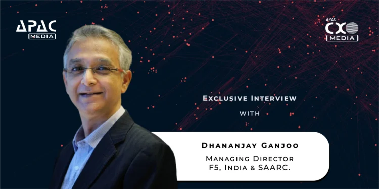 'F5 gives enterprises one control point for the security, governance and economics of AI': Dhananjay Ganjoo, Managing Director, F5, India & SAARC