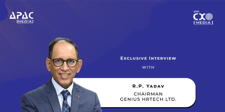 ‘AI will Change HR Significantly, but not Replace the Human Element’: R.P. Yadav, Chairman, Genius HRTech Limited